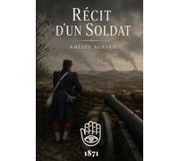Récits d'un soldat: texte intégral