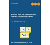 Reckert - Microsoft Word und PowerPoint 2016 fr Projekt- und Studiena - E555z