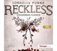 Reckless 1. Steinernes Fleisch