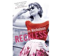 Reckless by William Nicholson (2015-02-26)