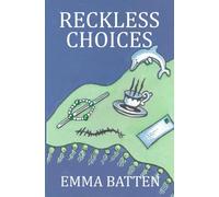 Reckless Choices: 2 (The Dungeness Saga)