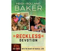 Reckless Devotion: 365 Days Into the Heart of Radical Love