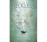 Reckless II: Living Shadows: 2 (The Mirrorworld Series)