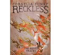 Reckless IV: The Silver Tracks: 4 (The Mirrorworld Series)