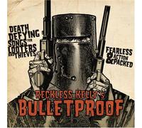 Reckless Kelly - Bulletproof [VINYL]
