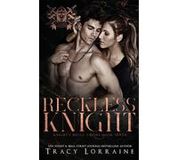 Reckless Knight: A Dark Mafia Romance (Knight's Ridge Empire)