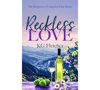 Reckless Love: 4 (The Bennetts of Langston Falls)