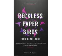 Reckless Paper Birds