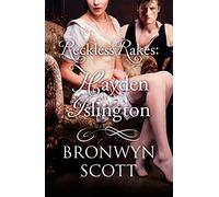 RECKLESS RAKES: HAYDEN ISLINGTON: A Delightfully Sinful Historical Regency Romance