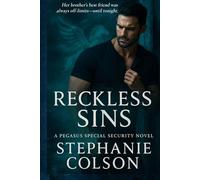 Reckless Sins: 2 (Pegasus Special Security)