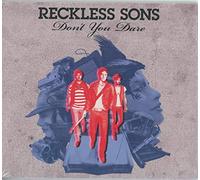 Reckless Sons - Don't You Dare