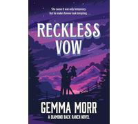 Reckless Vow: Enter Your Cowboy Era with this Sweet and Spicy, Small Town Western Romance