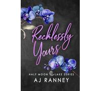 Recklessly Yours: A Small Town Brother's Best Friend Romance (Half Moon Lake)