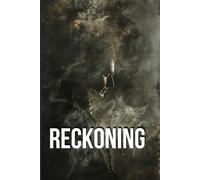 RECKONING: A Historical War Novel of Loyalty, Betrayal, Moral Conflict, and Revolutionary America