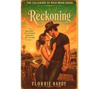Reckoning: A Spicy Small-Town Cowboy Romance (Wild Briar Creek)