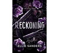 Reckoning: A Twisted Love Standalone Novel