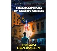 Reckoning of Darkness: Book 1: 2 (The James Pierce Global Murder Mystery Series)