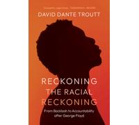Reckoning the Racial Reckoning : From Backlash to Accountability after George Floyd