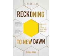 Reckoning to New Dawn (AI Frontiers)