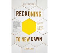 Reckoning to New Dawn (AI Frontiers)