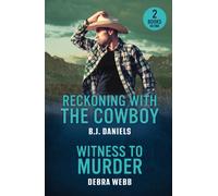 Reckoning With The Cowboy / Witness To Murder : Reckoning with the Cowboy (Dry Gulch, Montana) / Witness to Murder (Colby Agency: the Next Generation)
