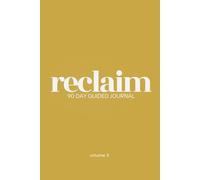 Reclaim: A 90-Day Guided Journal for Life After Cancer Treatment