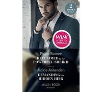 Reclaimed By The Powerful Sheikh: Reclaimed by the Powerful Sheikh / Demanding His Hidden Heir