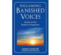 Reclaiming Banished Voices: Stories on the Road to Compassion