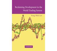 Reclaiming Development in the World Trading System