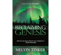 Reclaiming Genesis: A Scientific Story - or the Theatre of God's Glory?