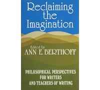 Reclaiming Imagination: Philosophical Perspectives for Writers