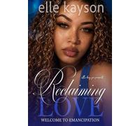 Reclaiming Love (Welcome to Emancipation)