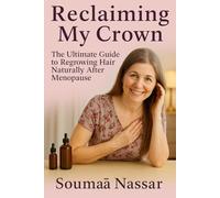 Reclaiming My Crown: The Ultimate Guide to Regrowing Hair Naturally After Menopause
