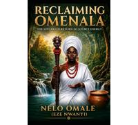 Reclaiming Omenala: The Sovereign return to source energy
