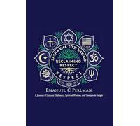 Reclaiming Respect: A Blueprint for Peace in a Divided World: 1