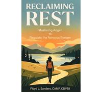 RECLAIMING REST: Managing Anger to Regulate the Nervous System