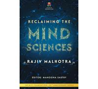 Reclaiming the Mind Sciences (INFINITY FOUNDATION: 30TH ANNIVERSARY SERIES)