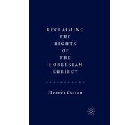 Reclaiming the Rights of the Hobbesian Subject
