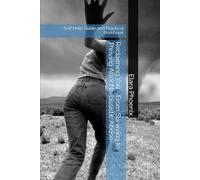 Reclaiming You - From Surviving to Thriving After Narcissistic Abuse: Self Help Guide and Practical Workbook