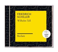 Reclam Hörbücher, Hans Sigl, Friedrich Sc Schiller: Wilhelm Tell (Reclam Hö (CD)