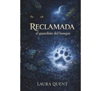 Reclamada: El guardián del bosque (Saga Reclamada)