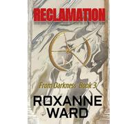 Reclamation: 3 (From Darkness)