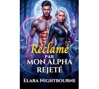 Réclamé par mon alpha rejeté