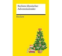 Reclams klassischer Adventskalender: Deutsch-Lektüre, Deutsche Klassiker der Literatur - 14405
