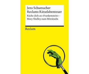 Reclams Ratselabenteuer. Rache dich an "Franken, Schumacher, Schumacher,.