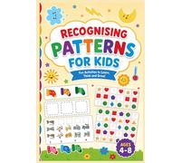 Recognising Patterns for Kids: Pattern Recognition Activities for Preschool & Kindergarten Kids