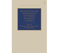 Recognition and Enforcement of Foreign Judgments in Africa (Studies in Private International Law)