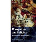Recognition and Religion: A Historical and Systematic Study