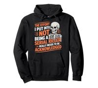 Recognize My Effort Not To Be A Serial Killer - Pullover Hoodie