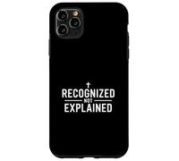 Recognized Not Explained Christian Faith Identity Message Case for iPhone 11 Pro Max